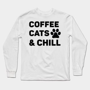 Coffee Cat and chill Long Sleeve T-Shirt